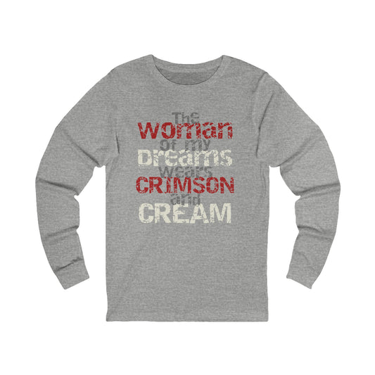 The Woman of My Dreams Wears Crimson & Cream Long Sleeve T-Shirt | Delta Sigma Theta