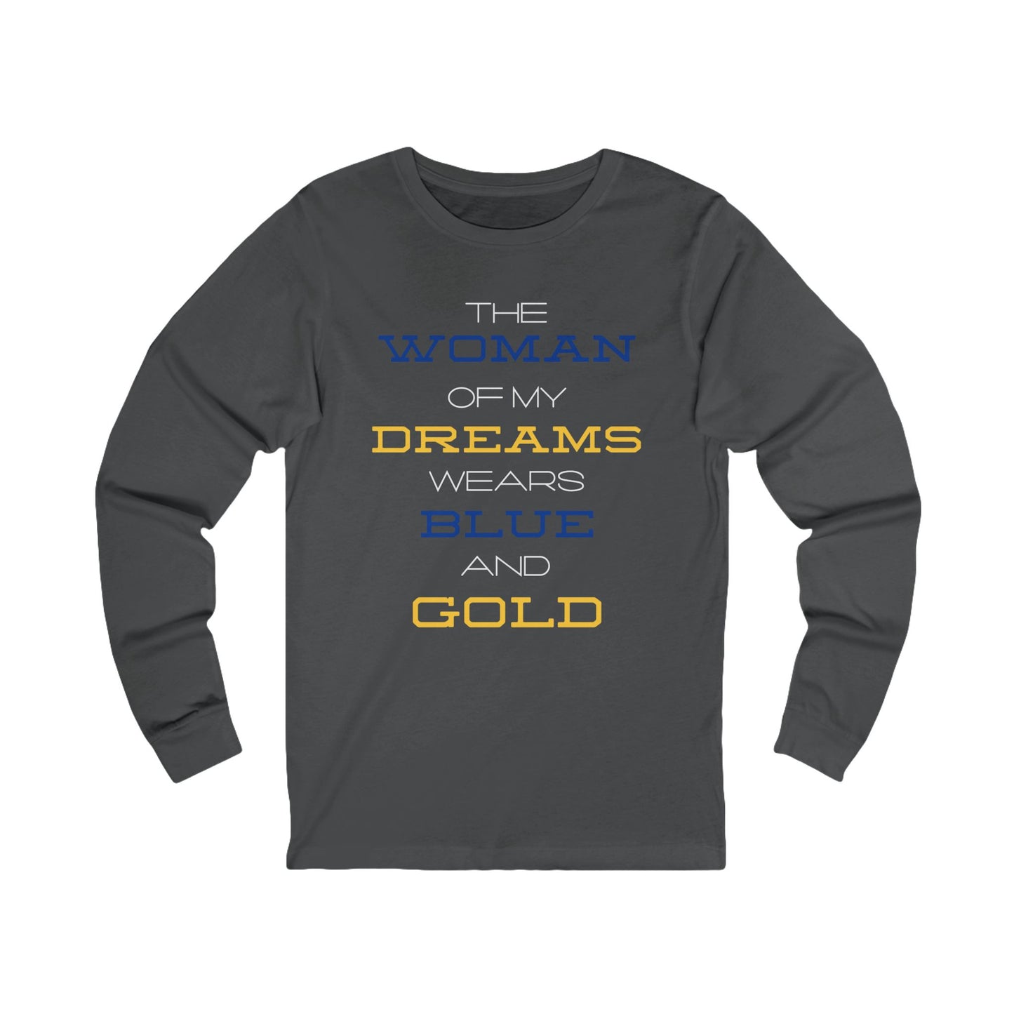 The Woman of My Dreams Wears Blue & Gold T-Shirt | Sigma Gamma Rho Inspired