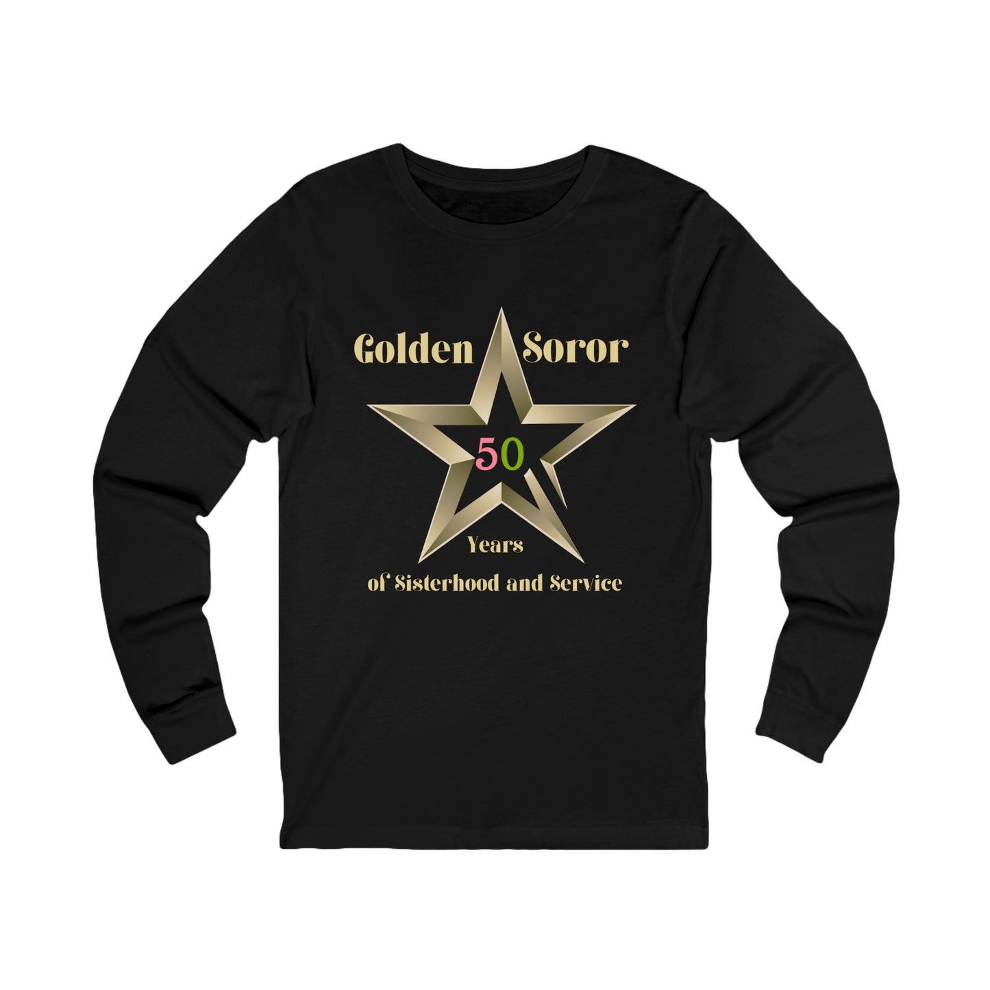 Golden Soror - 50 Years of Sisterhood & Service Long Sleeve Tee | Alpha Sorority Inspired | HBCU