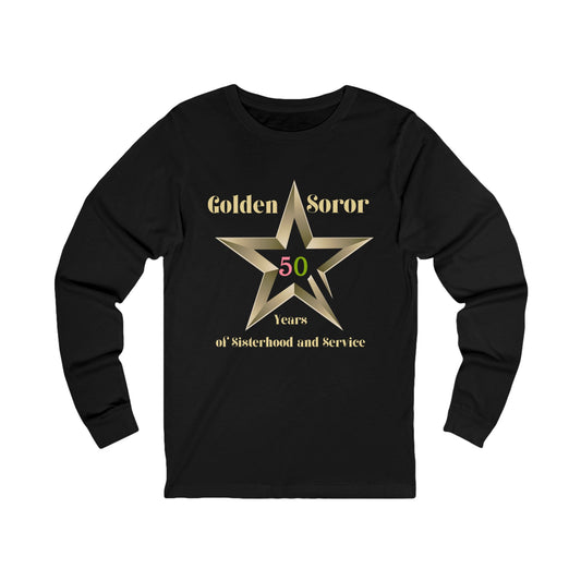 Golden Soror - 50 Years of Sisterhood & Service Long Sleeve Tee | Alpha Sorority Inspired | HBCU