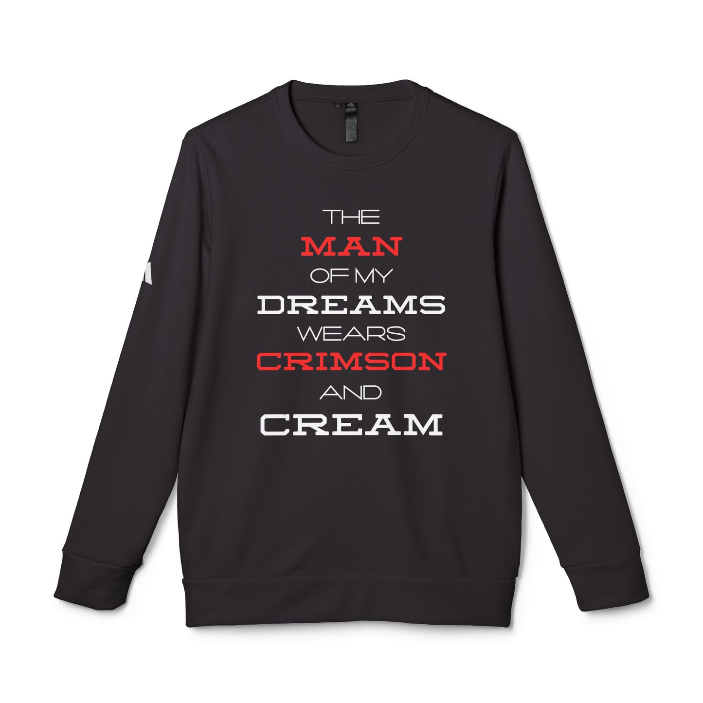 The Man of My Dreams Wears Crimson And Cream Long Sleeve Adidas Sweatshirt
